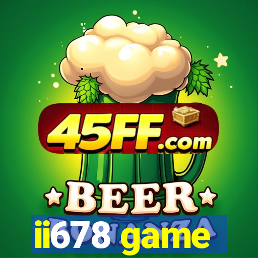 ii678 game